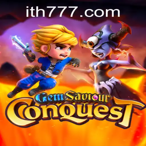 The Unstoppable Adventure of GemSaviourConquest with th777