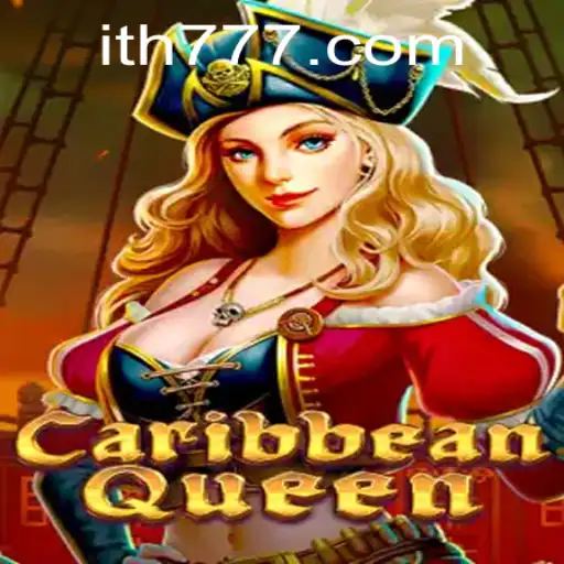 CaribbeanQueen: An Exciting Adventure with th777