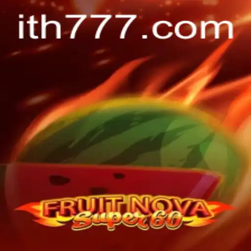 Exploring the Thrills of FruitNovaSuper60